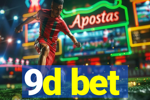 9d bet